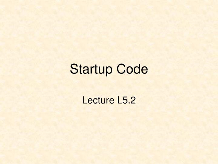 startup code