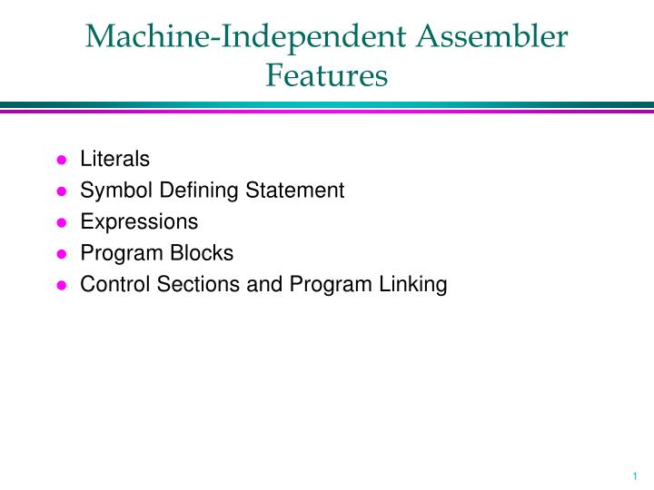 machine independent assembler features