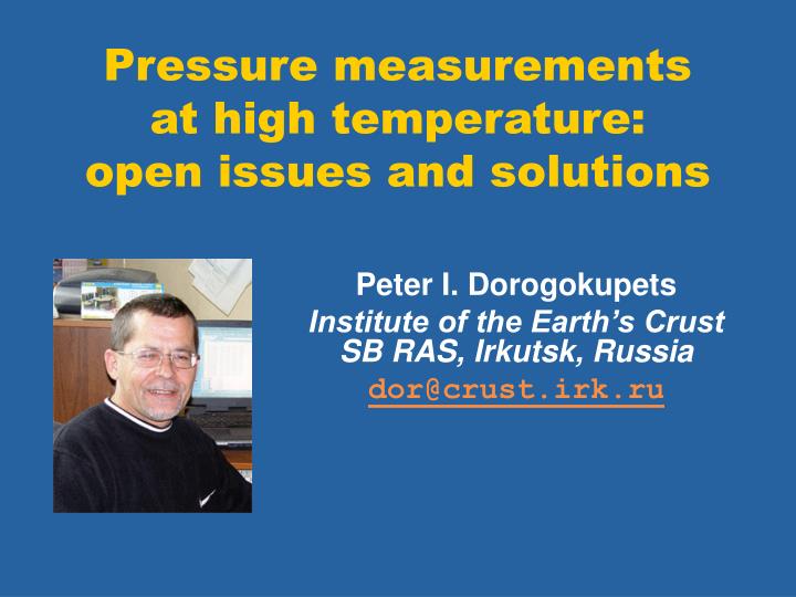 pressure measurements at high temperature open issues and solutions