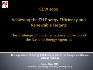 Kostas Tigas-CRES chairman, EnR Energy Efficiency Working Group