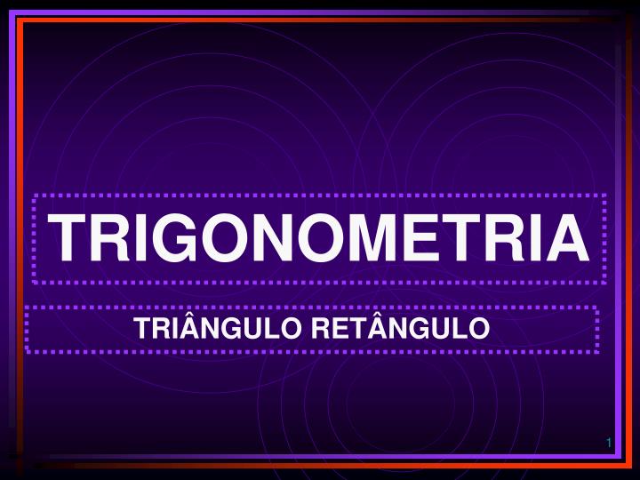 PPT - TRIGONOMETRIA PowerPoint Presentation, free download - ID