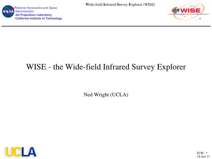 wise the wide field infrared survey explorer