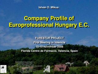 Company Profile of Europrofessional Hungary E.C.