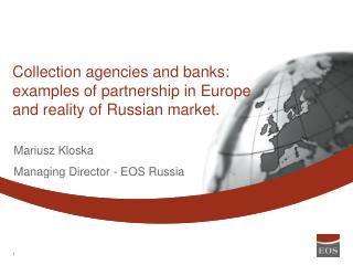 Collection agencies and banks: examples of partnership in Europe and reality of Russian market.