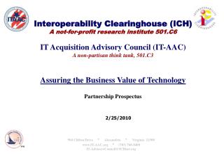 Interoperability Clearinghouse (ICH) A not-for-profit research institute 501.C6