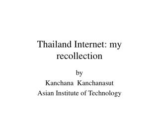Thailand Internet: my recollection