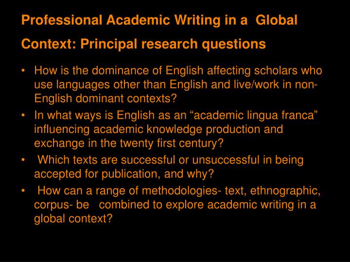 professional academic writing in a global context principal research questions