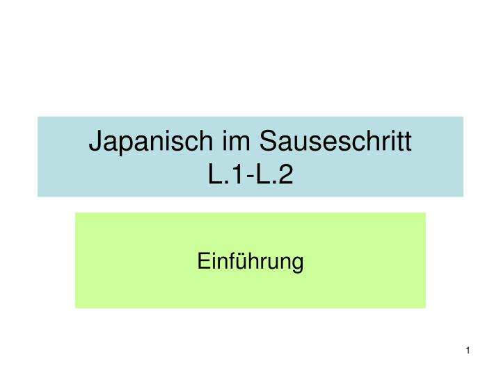 japanisch im sauseschritt l 1 l 2