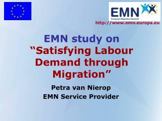 EMN study on “Satisfying Labour Demand through Migration”