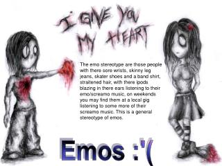 Emos :'(