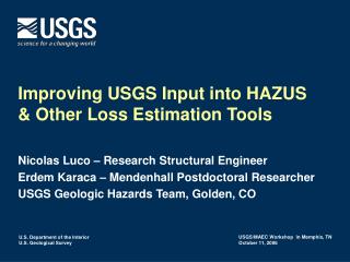 Improving USGS Input into HAZUS &amp; Other Loss Estimation Tools