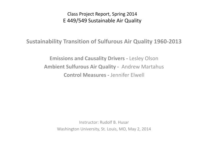 class project report spring 2014 e 449 549 sustainable air quality