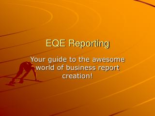 EQE Reporting