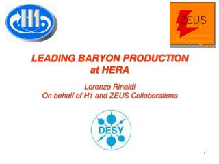 LEADING BARYON PRODUCTION at HERA Lorenzo Rinaldi On behalf of H1 and ZEUS Collaborations