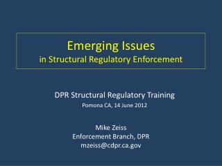 Emerging Issues in Structural Regulatory Enforcement