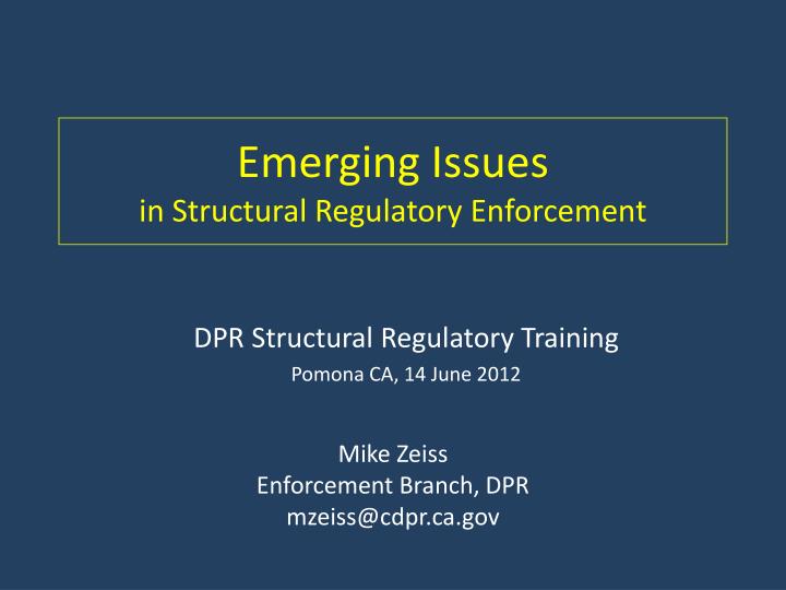 emerging issues in structural regulatory enforcement