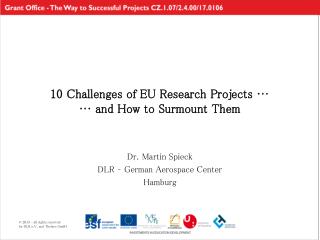 10 Challenges of EU Research Projects … … and How to Surmount Them