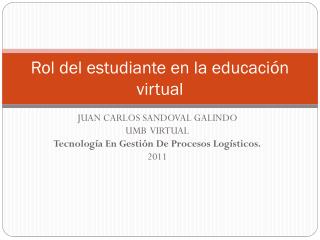 rol del estudiante en la educaci n virtual