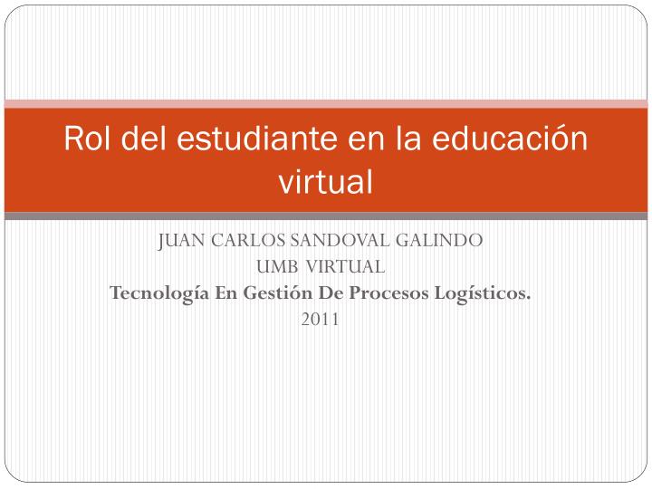 rol del estudiante en la educaci n virtual