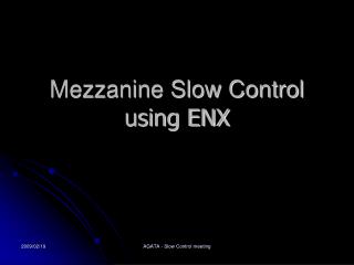 Mezzanine Slow Control using ENX