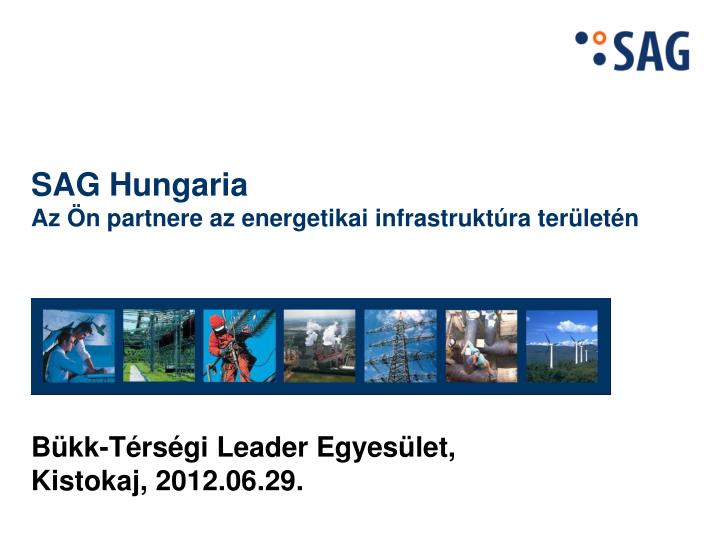 sag hungaria az n partnere az energetikai infrastrukt ra ter let n