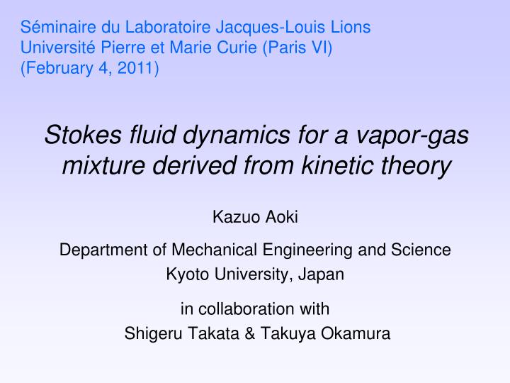 stokes fluid dynamics for a vapor gas mixture derived from kinetic theory