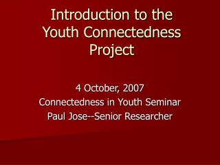 Introduction to the Youth Connectedness Project