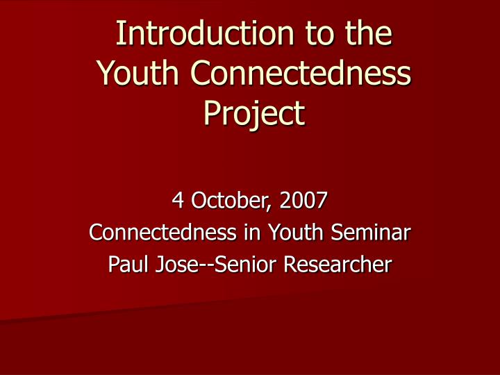 introduction to the youth connectedness project