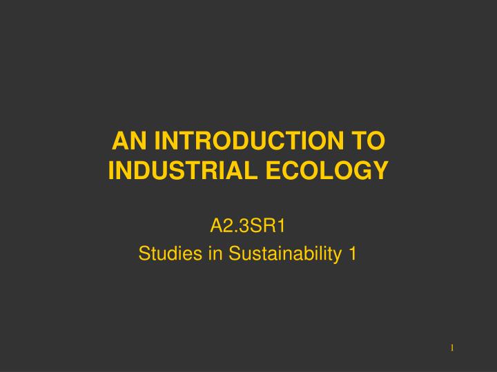 an introduction to industrial ecology