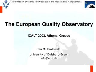 The European Quality Observatory ICALT 2003, Athens, Greece