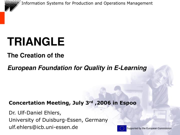 triangle the creation of the european foundation for quality in e learning