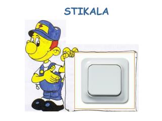 STIKALA