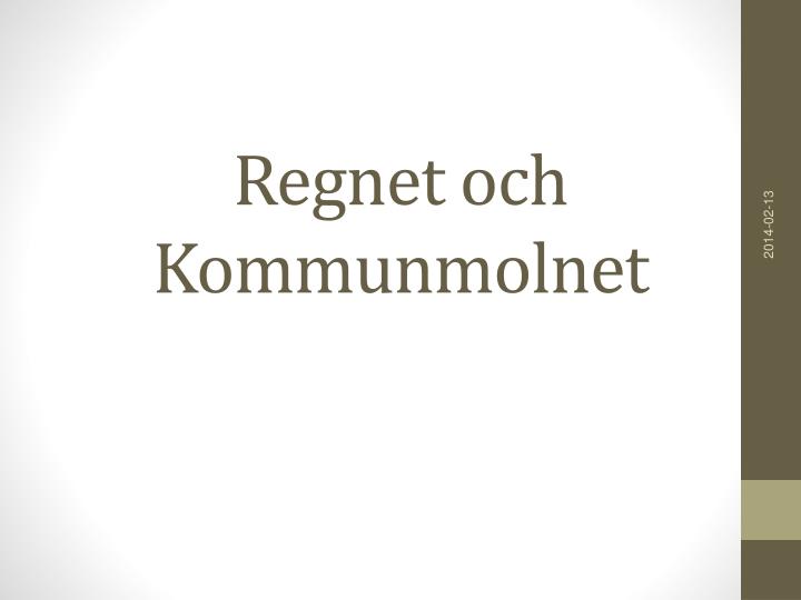 regnet och kommunmolnet