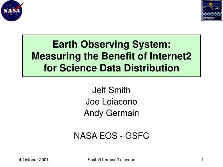 earth observing system measuring the benefit of internet2 for science data distribution