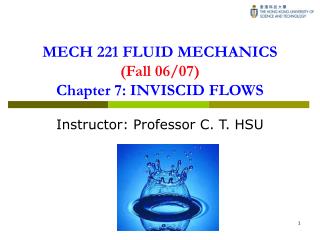 MECH 221 FLUID MECHANICS (Fall 06/07) Chapter 7: INVISCID FLOWS