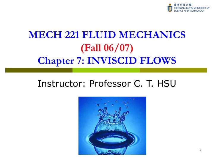 mech 221 fluid mechanics fall 06 07 chapter 7 inviscid flows