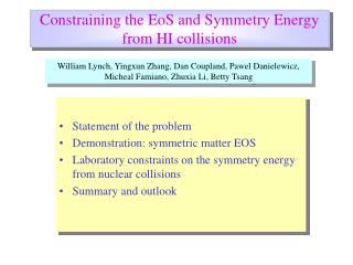 Constraining the EoS and Symmetry Energy from HI collisions
