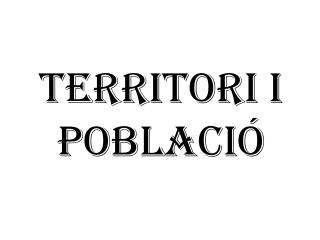 territori i poblaci