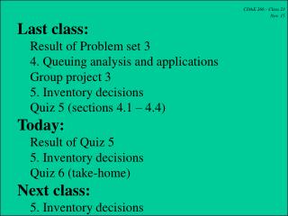 CDAE 266 - Class 23 Nov. 15 Last class: Result of Problem set 3