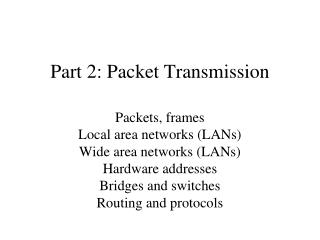 Part 2: Packet Transmission