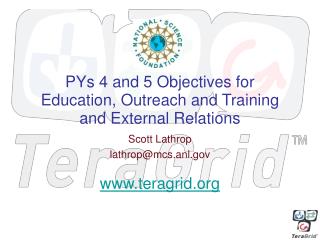 PYs 4 and 5 Objectives for Education, Outreach and Training and External Relations