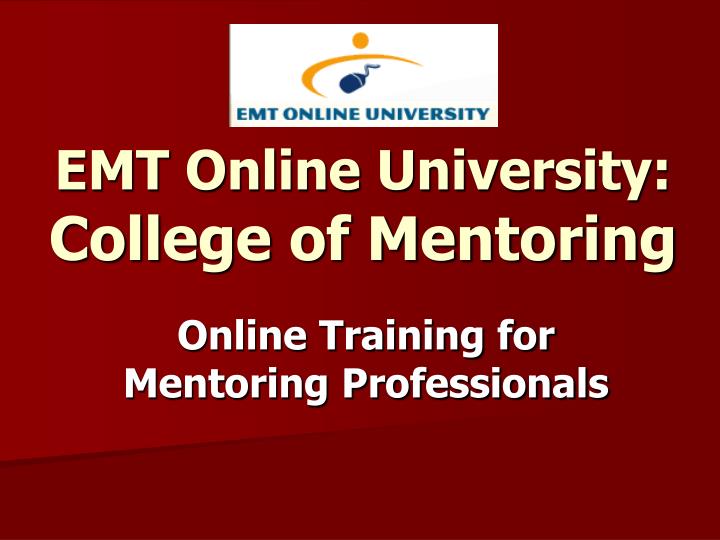 emt online university college of mentoring