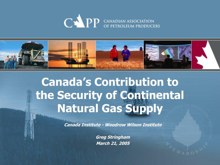 canada s contribution to the security of continental natural gas supply