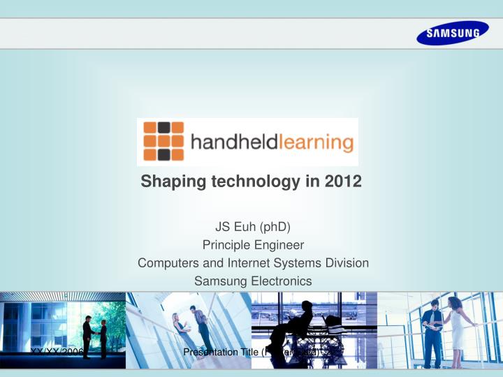 shaping technology in 2012