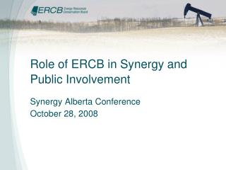 Role of ERCB in Synergy and Public Involvement