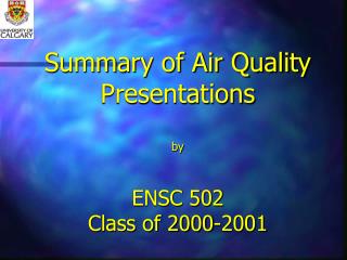 Summary of Air Quality Presentations by ENSC 502 Class of 2000-2001