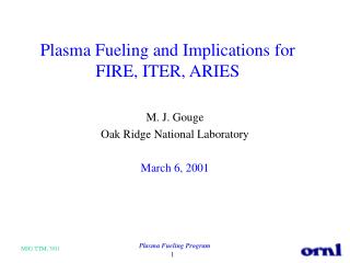 Plasma Fueling and Implications for FIRE, ITER, ARIES