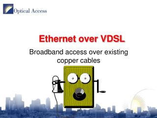 Ethernet over VDSL