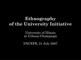 Ethnography of the University Initiative