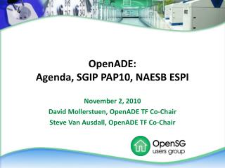 OpenADE: Agenda, SGIP PAP10, NAESB ESPI
